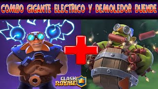 ATREVIDO Combo de GIGANTE Electrico y DEMOLEDOR Duende en CLASH Royale  🔹 [upl. by Korfonta873]