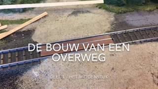 Bouw overweg  deel 1 [upl. by Aynek748]