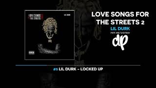 Lil Durk  Love Songs For The Streets 2 FULL MIXTAPE [upl. by Anuat917]