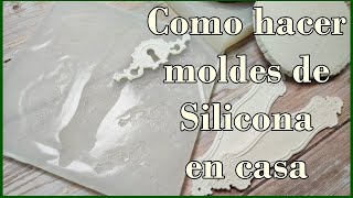 Como hacer Moldes de Silicona en casa [upl. by Nilre]