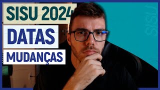 SISU 2024 Datas e MUDANÇAS CONFIRMADAS Expectativa PROUNI e FIES [upl. by Weidar]