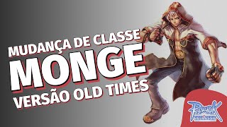 Mudança de classe Monge Old Times [upl. by Ahsiloc989]