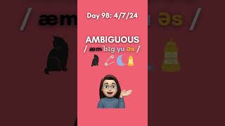 Word of the Day AMBIGUOUS englishvocabulary listeningpractice englishpronunciationminilesson [upl. by Adlig829]