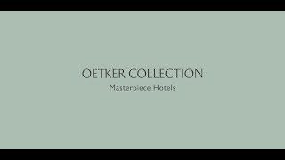 Oetker Collection Masterpiece Hotels [upl. by Legir]