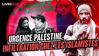 APOLOGIE DU TERRORISME ET ISLAMISME PROHAMAS  3 MOIS CHEZ URGENCE PALESTINE [upl. by Buchalter]