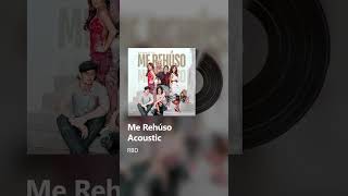 RBD IA  Me Rehúso Acoustic [upl. by Darrelle]