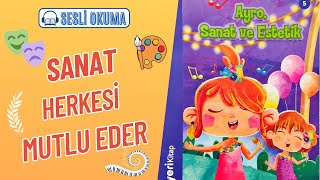 AYRO SANAT VE ESTETİK  Çocuklar İçin Sesli Okuma [upl. by Eselrahc]