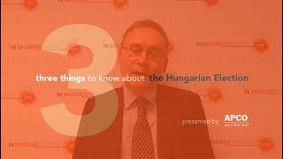 Three Things Know About the Hungarian Election [upl. by Durrace]