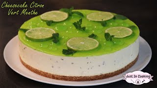 Recette de Cheesecake Citron Vert Menthe [upl. by Glynn385]