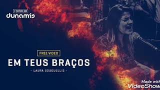 Em Teus Braços  Laura Souguellis Playback [upl. by Seuqramed]