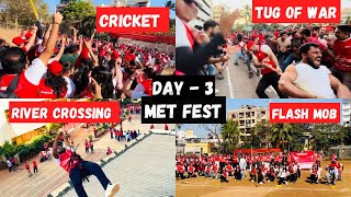 MET FEST  DAY 3  sports day cricket tugofwar rivercrossing dance [upl. by Smith]