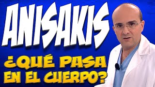 ANISAKIS  ¿Qué pasa dentro del cuerpo de las personas que lo padecen [upl. by Phebe]