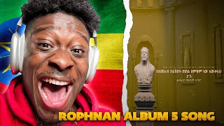 ROPHNAN  TAMRIYALESH HARAMBEE AMEN FIDELAT AJAIB 🇪🇹❤️ 5 SONGS FROM ALBUM REACTION [upl. by Aisor]