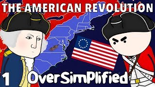 The American Revolution  OverSimplified Part 1 [upl. by Rabin472]