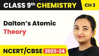 Class 9 Chemistry Chapter 3  Dalton’s Atomic Theory  Atoms and Molecules [upl. by Poirer]