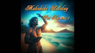 Makahiki Holiday [upl. by Leahcin]