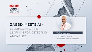 Zabbix Meets AI  Leverage ML for Detecting Anomalies by Wolfgang Alper  Zabbix Summit 2024 [upl. by Bendicty]