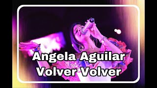 Angela Aguilar  Interpreta a Vicente Fernandez  Volver Volver [upl. by Alfonso]