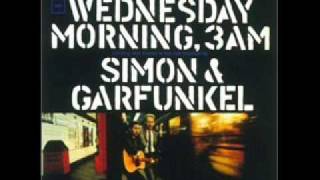 Simon amp Garfunkel  Wednesday Morning 3 AM [upl. by Anelrihs440]