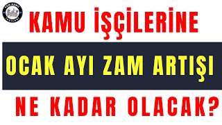 İşte Kamu İşçilerine Ocak ayı Zam artışı Ne Kadar Olacak 4d işçi kadrosu son dakika [upl. by Felix]