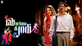 Rab Ne Bana Di Jodi Full Movie  Shah Rukh Khan  Anushka Sharma  Facts and Review  RNBDJ Movie [upl. by Annaitsirhc]