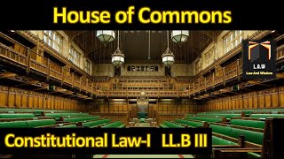 House of Commons  Constitution Law [upl. by Haym]