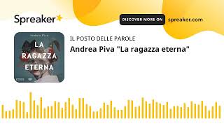 Andrea Piva quotLa ragazza eternaquot [upl. by Saduj]