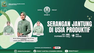 Serangan Jantung Di Usia Produktif  Kartika Podcast  Eps 19 [upl. by Ainav]