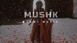 Mushk OST Lyrics  Ali Zafar  Slowed Reverb  Lofi Remix  samimusic [upl. by Blus961]