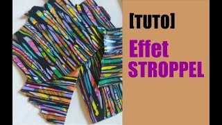 TUTO EFFET STROPPEL [upl. by Idolah564]