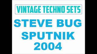 STEVE BUG SPUTNIK 2004 [upl. by Dionne764]