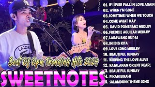 SWEETNOTES Nonstop Playlist 2024 💕 Best of OPM Love Songs 2024 💕  With lyrics [upl. by Elrem]