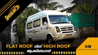 10 SEAT TRAVELLER FLAT ROOF TO HIGH ROOF CONVERSION  EXPLAINED IN MALAYALAM  SPEEDLINETRAVELS [upl. by Analart7]