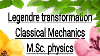 Legendre transformationMSc physics [upl. by Nnayr]