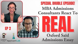 MBA Essay Review Ep 2 DOUBLE EPISODE  MBA Consultants React To REAL Oxford Saïd Application Essay [upl. by Milena321]