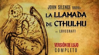 audiolibro de Lovecraft LA LLAMADA DE CTHULHU completo  sonido 3D [upl. by Emmalynn]