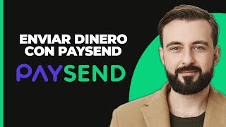 Cómo enviar dinero usando PAYSEND  Transferencia Internacional de Dinero  Tutorial paso a paso [upl. by Inram951]