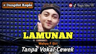 Lamunan  karaoke duet tanpa vokal cewek dangdut koplo [upl. by Reeves807]