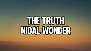 Nidal Wonder  The Truth About My Feelings Lyrics [upl. by Ranit]