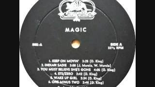 Magic  Keep on movin on [upl. by Silma]