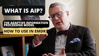 What is AIP The Adaptive Information Processing model and how to use it in a therapy setting [upl. by Ethbin]