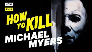 How to Kill Michael Myers  NowThis Nerd [upl. by Etnaik928]