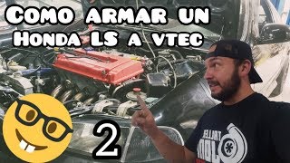 Como armar Honda LS vtec 2 [upl. by Nahtanoy91]