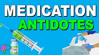 Medication Antidotes and Reversal Agents Explained CLEARLY [upl. by Akira]