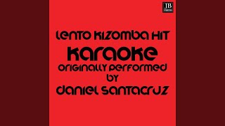 Lento Kizomba Hit 2016  Karaoke Version Originally Performed by Daniel Santacruz [upl. by Rentschler]