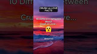 Crush vs Love 10 The Key Differences 🤔 [upl. by Ytsur]