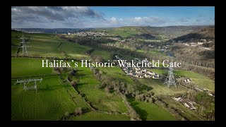 Halifaxs Historic Wakefield Gate  a Film for Halifax Civic Trust in its 60th Year [upl. by Anicart]