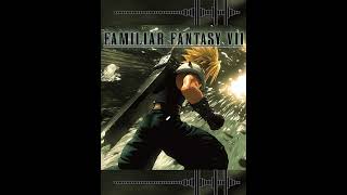 Majestic Video Game Music  FAMILIAR FANTASY VII FinalFantasyVII [upl. by Salvatore]