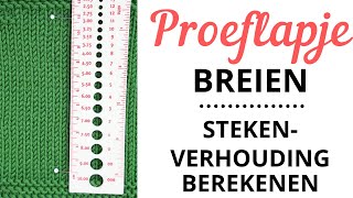 Een Proeflapje Breien  Stekenverhouding Berekenen Voor Beginners [upl. by Rombert109]