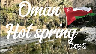 OmanMuscat 🇴🇲Hot springs  Day 2  subscribe [upl. by Yam594]